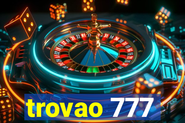 trovao 777